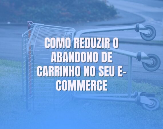 reduzir carrinho abandonado